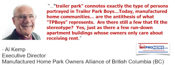 TrailerParkBoysCommentaryAlKempExecutiveDirectorManufacturedHomeParkOwnersAllianceBritishColumbiaDailyBusienssNewsMHProNews