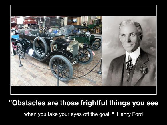 obstacles-are-those-frightful-things-you-see-when-you-take-your-eyes-off-the-goal- henry-ford-inspiration-(c)lifestyle-factory-homes-llc-posted-mhpronews.