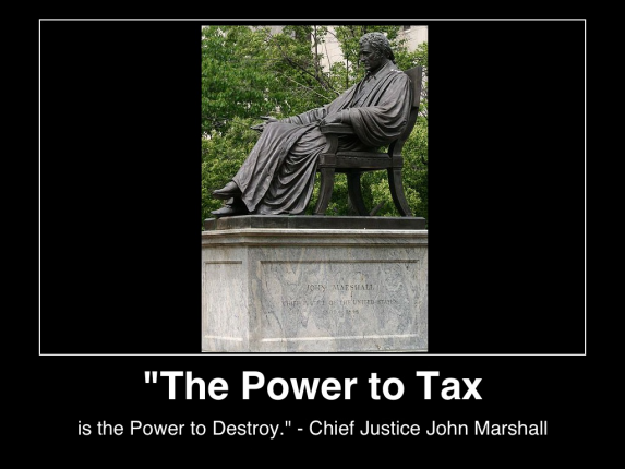 the-power-to-tax-is-the-power-to-destory-chief-justice-john-marshall-image-wikicommons-(c)poster-mhpronews-com-lifestyle-factory-homes-llc-all-rights-reserved-
