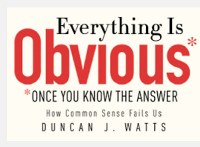 crediteverythingisobvious-onceyouknowanswer-duncanwatts