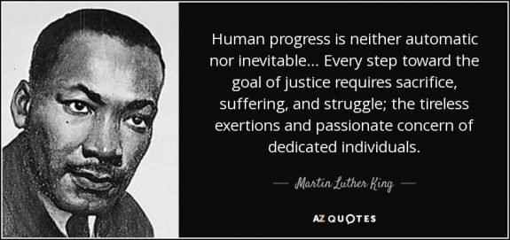 quote-human-progress-is-neither-automatic-nor-inevitable-every-step-toward-the-goal-of-justice-requires-struggle-martin-luther-king-PostedMastheadBlogMHProNews