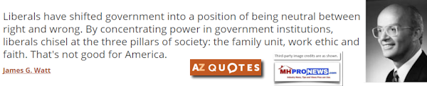 LiberalsShiftedGovernmentpositionNuetralRightWrongConcentraitingPowerGovtChsleThreepillarssocietyFamilyWorkEthicFaithNotGoodForAmericaJamesGWattMHProNews