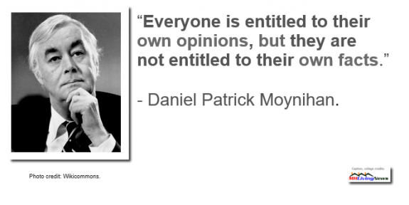 EveryoneIsEntitledTotheirOwnOpinionsButtheyAreNotEntitledTotheirOwnFactsDanielPatrickMoynihanMHLivingNews