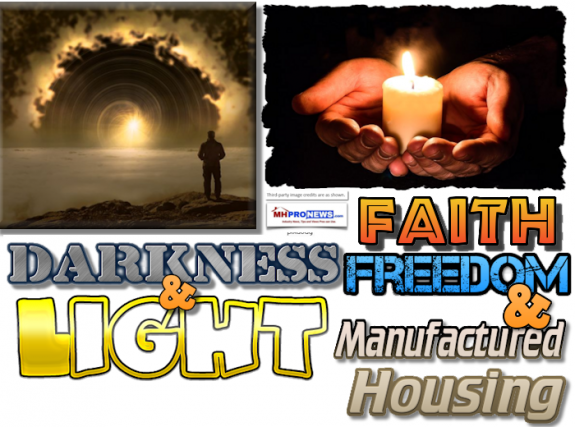 DarknessLightFaithFreedomManufacturedHousingMastheadManufacturedHomeIndustryCommentaryMHProNews