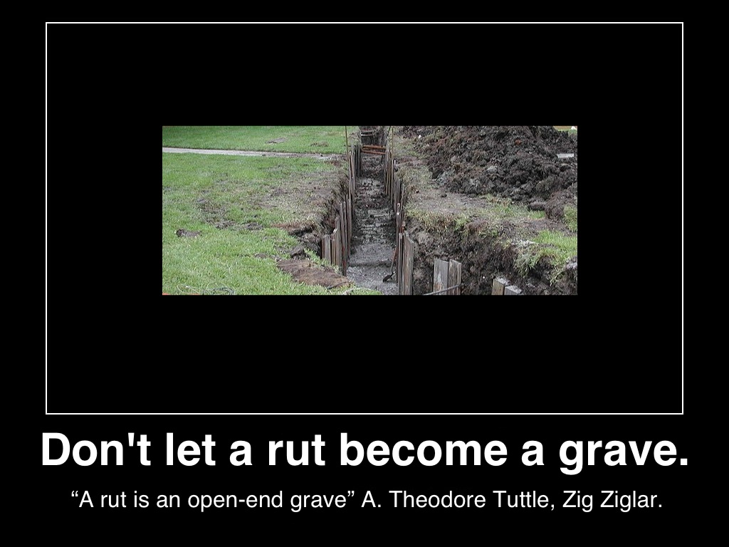 don't-let-rut-become-grave-poster-zig-ziglar-posted-manufactured-home-professionals-news-mhpronews-com-