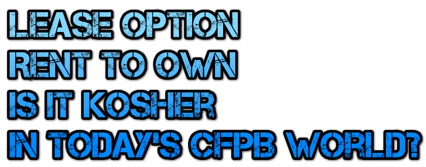 lease-option-rent-to-own-kosher-in-todays-cfpb-world-masthead-blog-mhpronews-.png