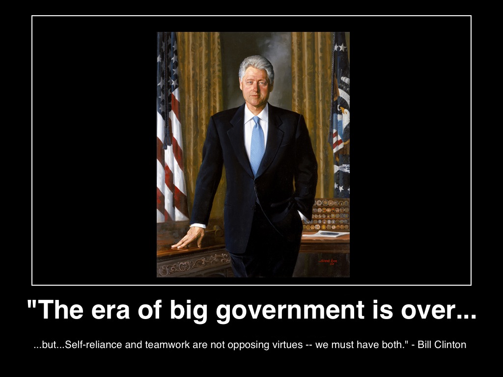 the-era-of-big-government-is-over-bill-clinton-poster-(c)-2013-manufactured-housing-mhpronews-.JPG