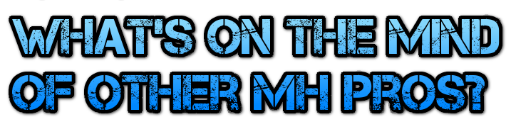 whats-on-the-mind-of-other-mh-pros-masthead-blog-mhpronews-.png