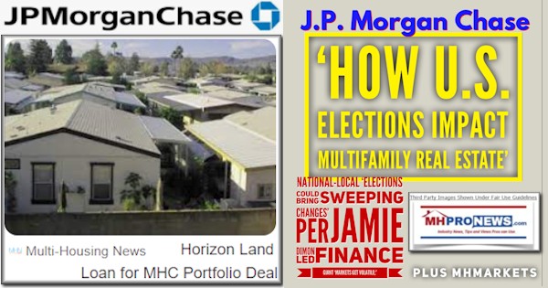 J.P.MorganChaseHowU.S.ElectionsImpactMultifamilyRealEstateNationalLocalElectionsCouldBringSweepingChangesPerJamieDimonLedFinanceGiantMarketsGetVolatileMHMarketsMHProNews