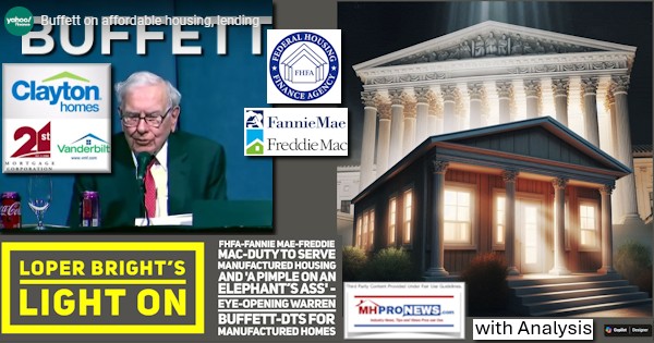 LoperBrightsLightOnFHFA-FannieMaeFreddieMacDugWarrenBuffettDTSforManufacturedHomesWithAn