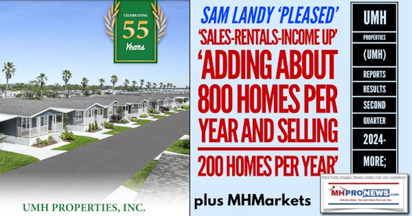 SamLandyPleasedSalesRentalsIncomeUpAddingAbout800HomesPerYearAndSelling200HomesPerYearUMHPropertiesUMH-ReportsResultsSecondQuarter2024-MorePlusMHMarketsMHProNews