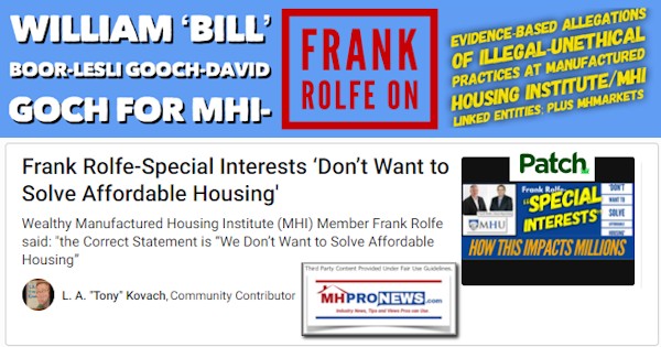 WilliamBillBoorLesliGoochDavidGochForMHI-FrankRolfeOnEvidenceBasedAllegationsOfIllegalUnethicalPracticesAtManufacturedHousingInstituteMHILinkedEntitiesPlusMHMarketsMHProNews