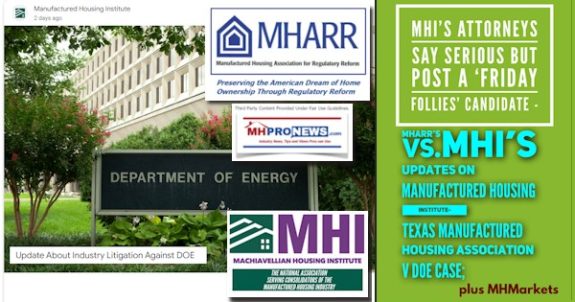 MHIsAttorneysSaySeriousButPostaFridayFolliesCandidateMHARRsVsMHIsUpdatesOnManufacturedHousingInstituteTexasManufacturedHousingAssociationVsDOEcasePlusMHMarketsMHProNews