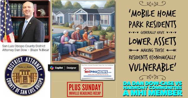 MobileHomeParkResidentsMayHaveLowAssetsMakingResidentsEconomicallyVulnerableDistrictAttyDanSanLuisObisposCaseVsHarmonyCommunitiesMHImemberPlusSundayMHVilleHeadlinesRecapMHProNews