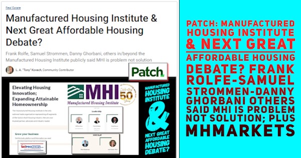 PatchManufacturedHousingInstituteNextGreatAffordableHousingDebateFrankRolfeSamuelStrommenDannyGhorbaniOthersSaidMHIisProblemNotSolutionMHProNews