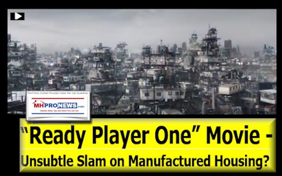 ReadyPlayerOneUnsubtleSlamOnTrailerHousesMobileHomesAndManufacturedHousingMovieMHProNews