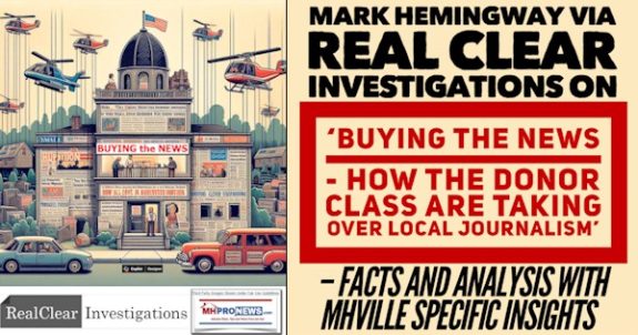 MarkHemingwayViaRealClearInvestigationsOnBuyingTheNewsHowTheDonorClassAreTakingOverLocalJournalismFactsAndAnalysisWithMHVilleSpecificInsightsMHProNews600x315