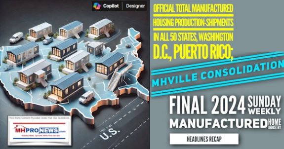 OfficialTotalManufacturedHousingProductionShipmentsInAll50StatesWashingtonD.C.PuertoRicoMHVilleConsolidationFinal2024SundayWeeklyManufacturedHomeIndustryHeadlinesRecapMHProNews