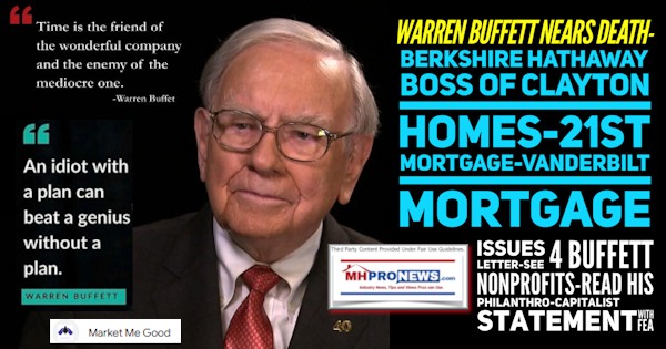 WarrenBuffettNearsDeathBerkshireHathawayBossOfClaytonHomes21stMortgageVanderbiltMortgageIssuesLetterSee4BuffettNonprofitsReadHisPhilanthroCapitalistStatementWithFEAMHProNews