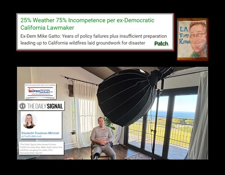 25%Weather75%IncompetencePerEx-DemocraticCaliforniaLawmakerStateRepMikeGattoMHProNewsPatchCA-Wildfires