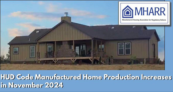 HUD-CodeManufacturedHomeProductionIncreasesNovember2024-ManufacturedHousingAssocForRegulatoryReformPhotoLogo (1)