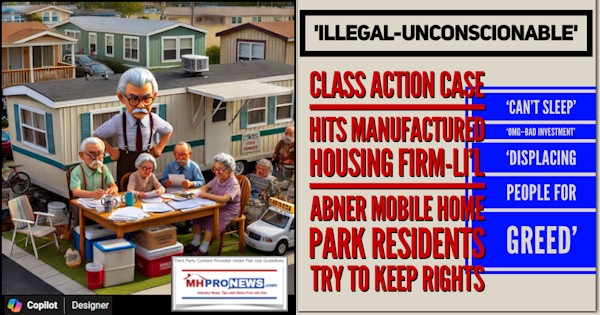 IllegalUnconscionableClassActionCaseHitsManufacturedHousingFirmLi’lAbnerMobileHomeParkResidentsTryToKeepRightsCantSleepOMG–BadInvestmentDisplacingPeopleForGreedMHProNews