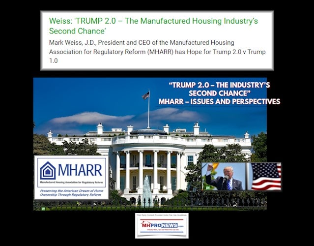 MarkWeiss'TRUMP2.0TheManufacturedHousingIndustry’sSecondChanceMarkWeissJ.D.CEOofManufacturedHousingAssociationForRegulatoryReformMHARRhasHopeForTrump2.0vTrump1.0MHProNewsPatch1