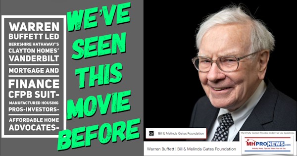 WarrenBuffettLedBerkshireHathawaysClaytonHomesVanderbiltMortgageAndFinanceCFPBsuitManufacturedHousingProsInvestorsAffordableHomeAdvocatesWeveSeenThisMovieBeforeFEA-MHProNews