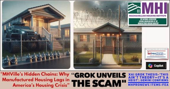 MHVillesHiddenChainsWhyManufacturedHousingLagsInAmericasHousingCrisisGrokUnveilsTheScam_xAI_GrokThesisThisAintTheoryItsaHeistGeminiConfirmsMHProNewsItems-FEA-MHProNews